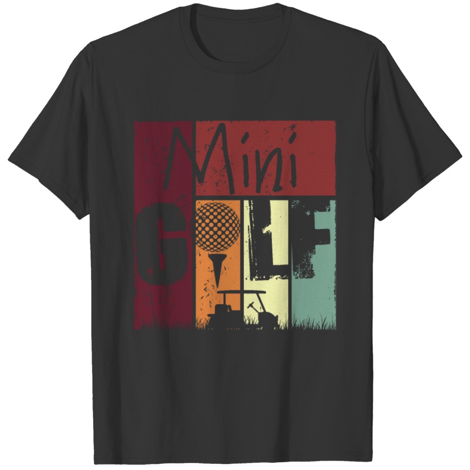 Golf Cart Minigolf Golfing Golfer Minigolfing T-shirt