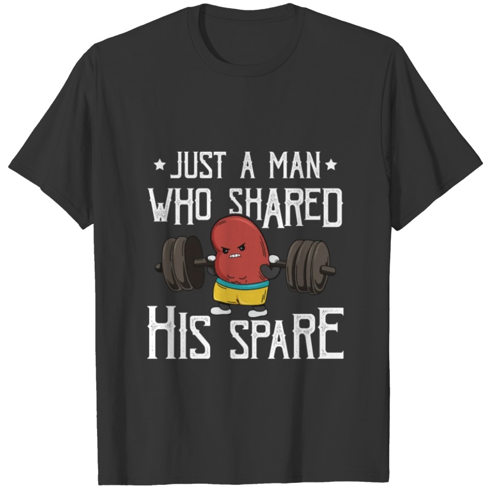 Kidney Surgery Quote for your Kidney Donor Husband T-shirt