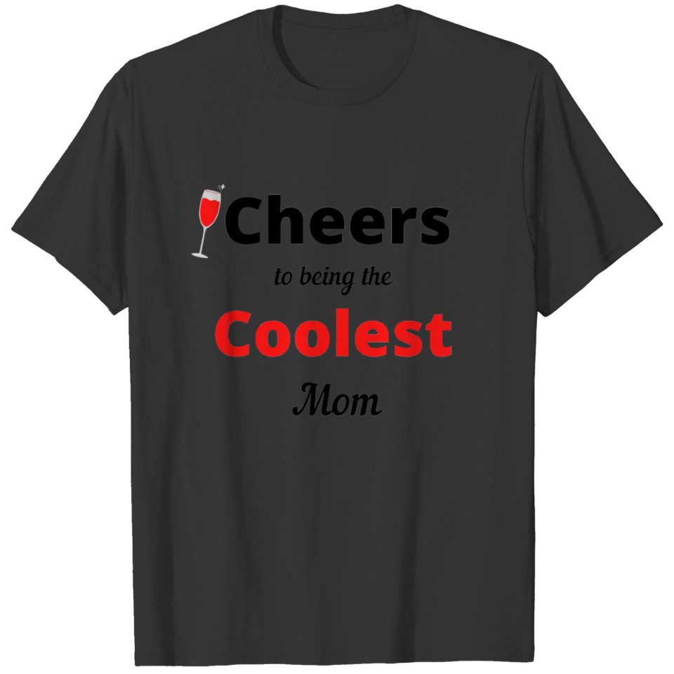 Cheers to Mom Red T-shirt