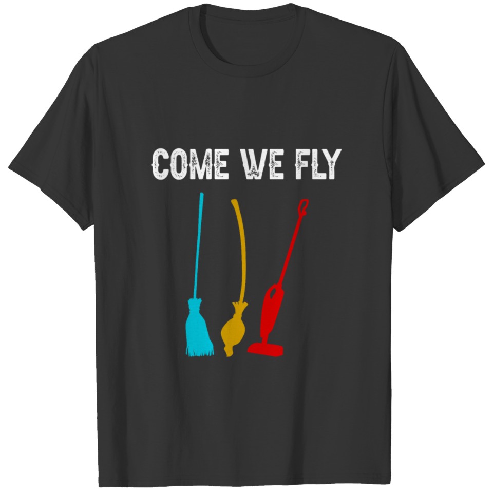Come we fly T-shirt