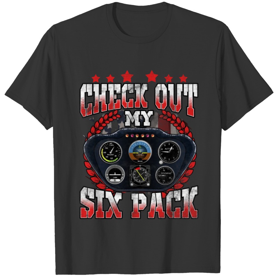 Airplane Pilot Check Out My Six Pack License Pun T-shirt
