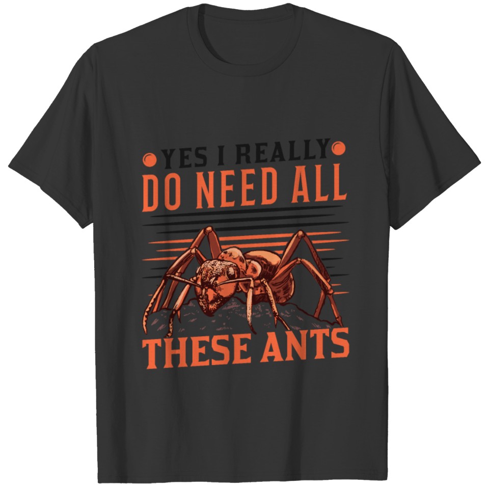 Ants Ant Farm Anthill Fire Ants T-shirt
