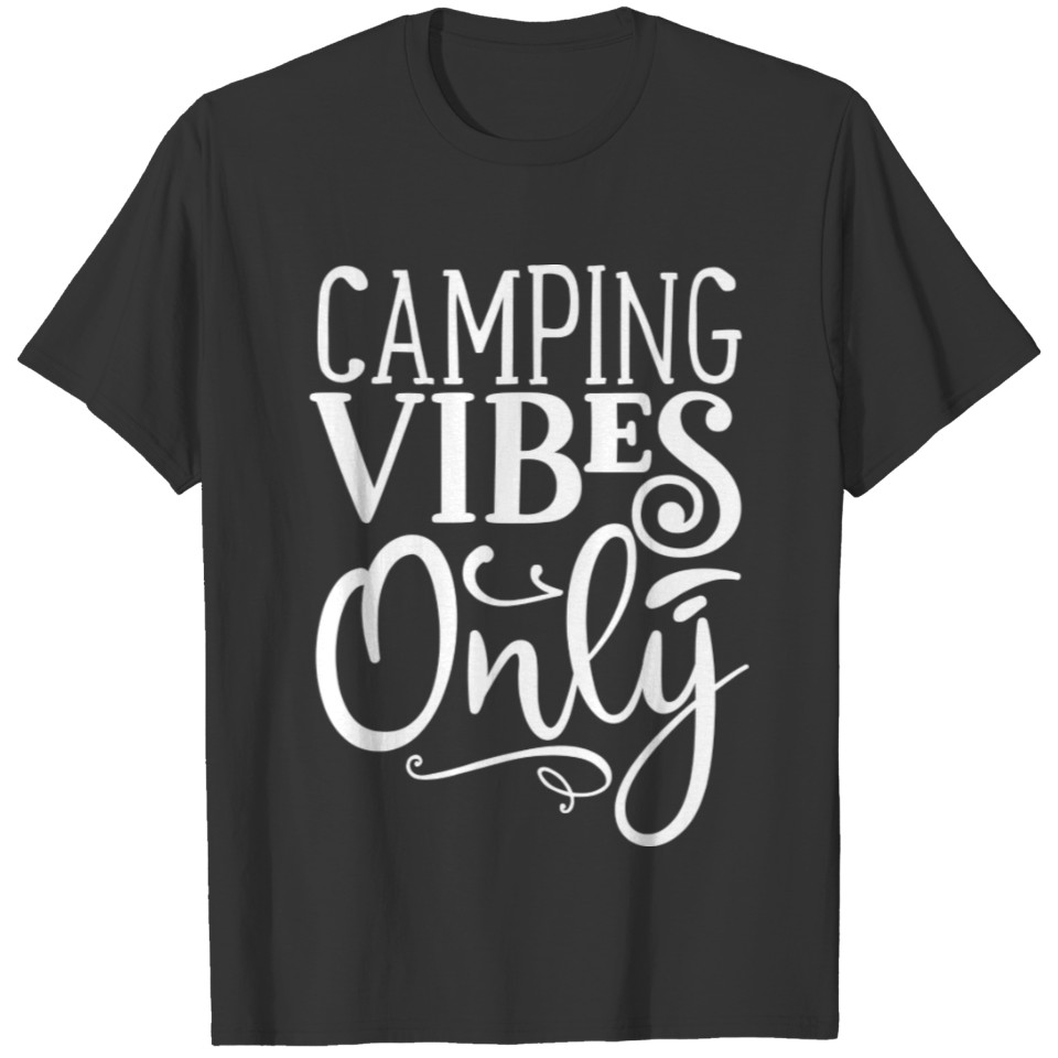 Camping vibes only T-shirt