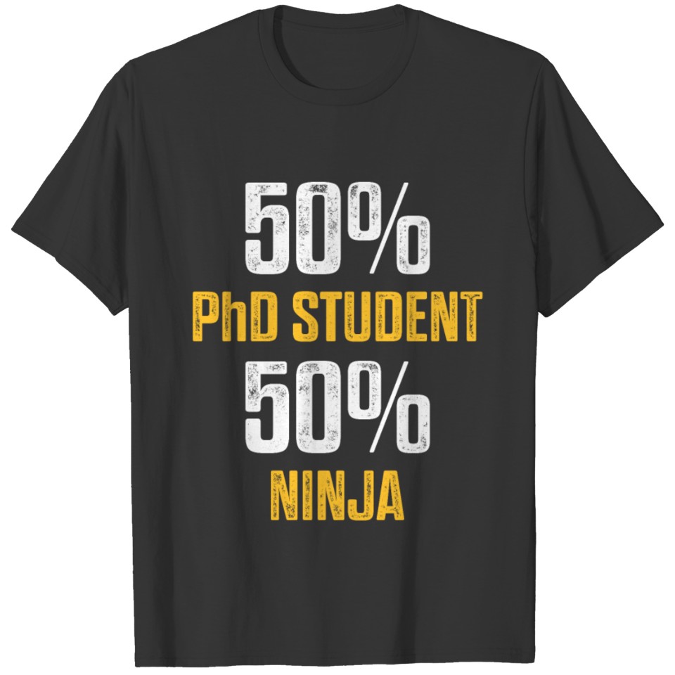 Ph.D Student Dissertation Half Ninja Doctorate T-shirt