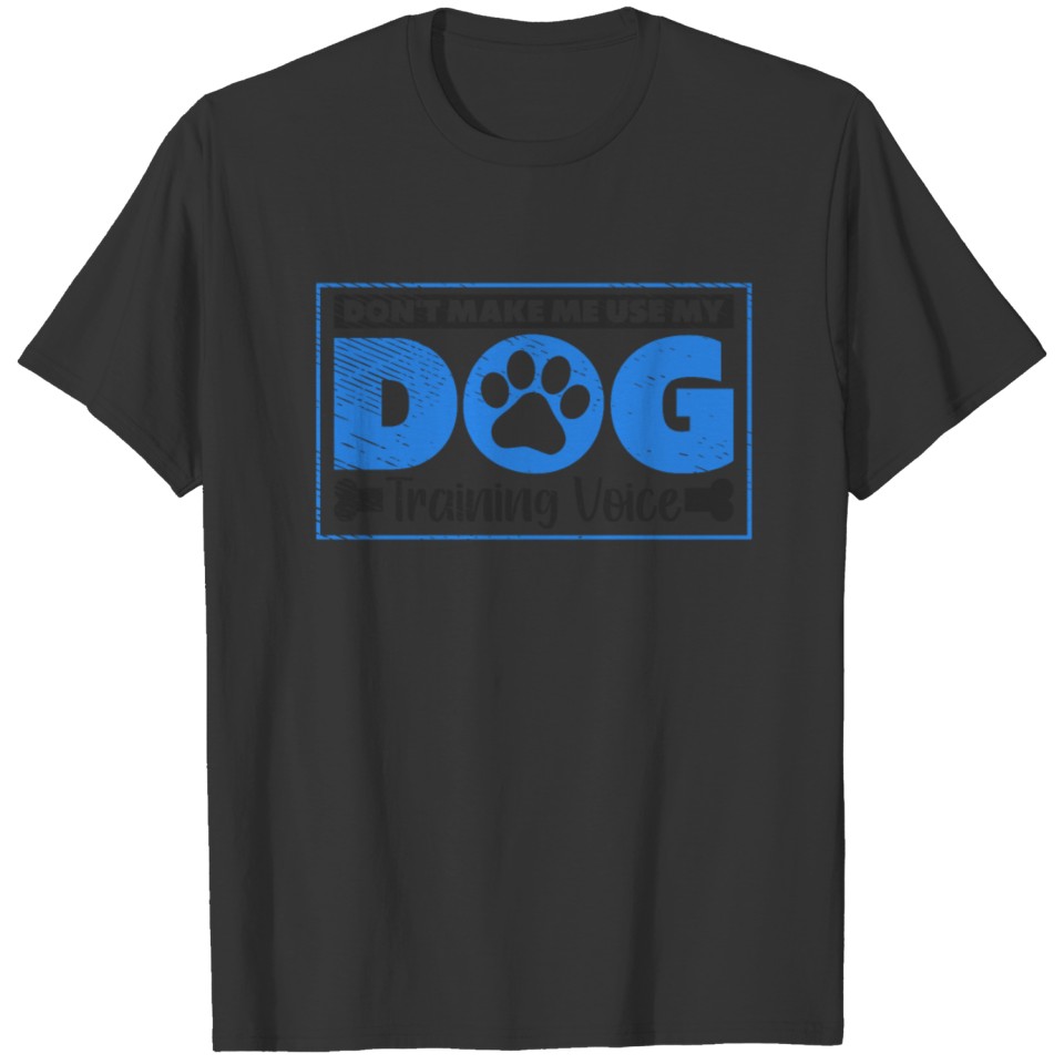Dog Training Dog Lovers Pet Dogs Trainer T-shirt