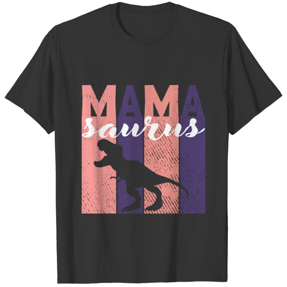 Mama saurus funny t-shirt T-shirt