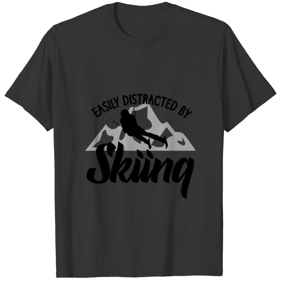 easily distracted by skiing T-shirt