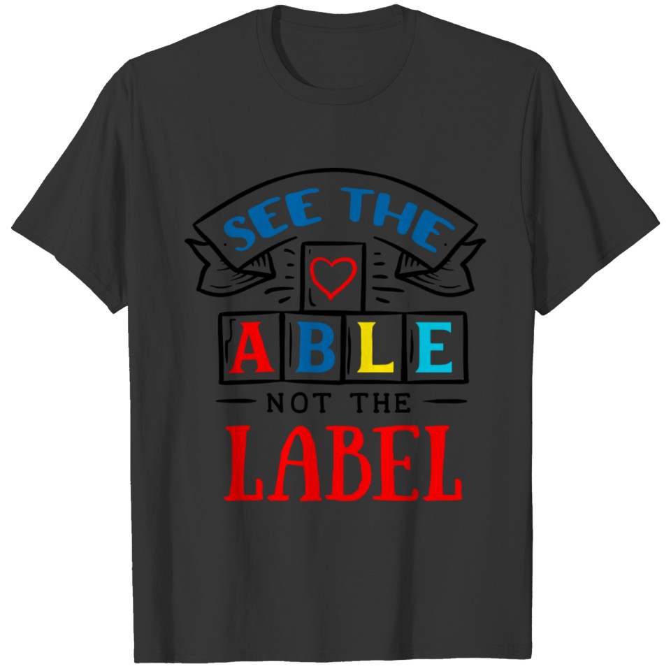 Autism Awareness See The Able Autism Mom T-shirt