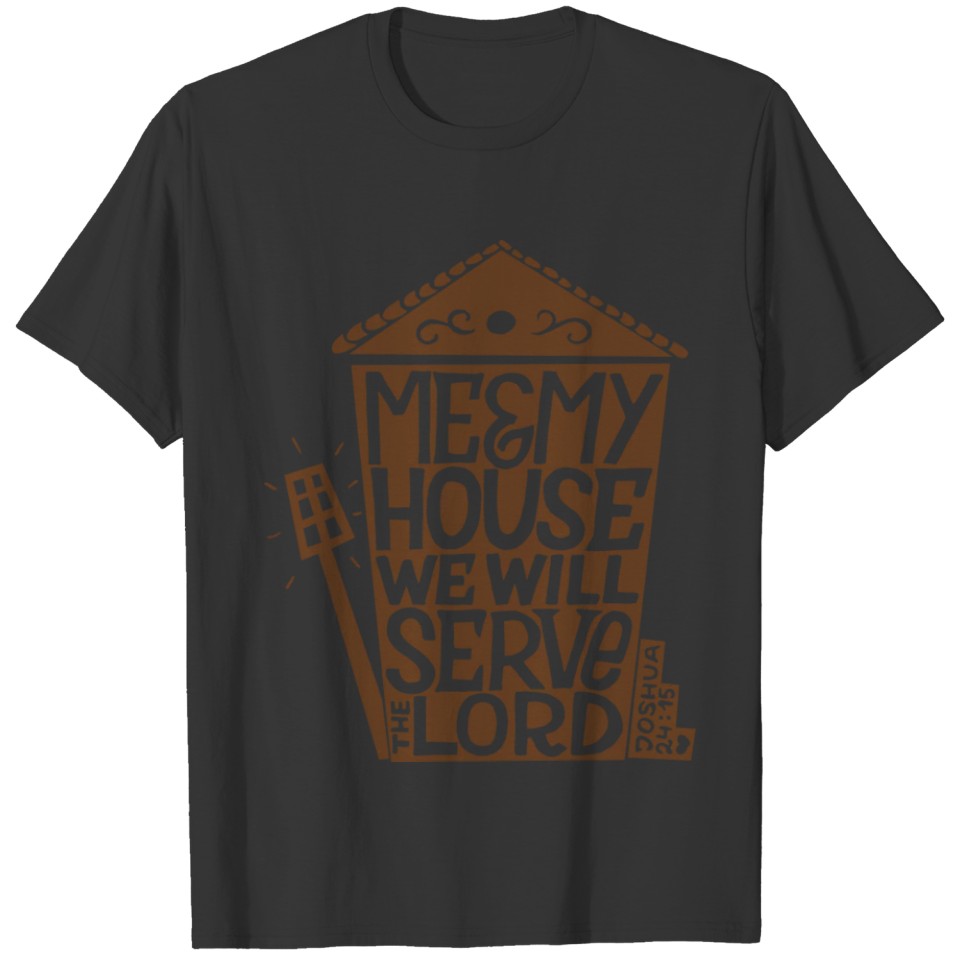 My House Serves The Lord Christian Religious God T-shirt