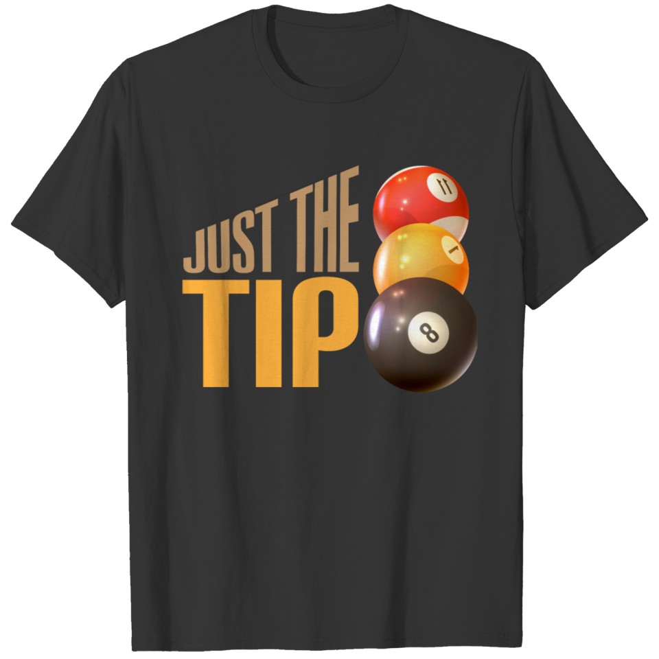 Billard Poolbillard - Just the tip T-shirt