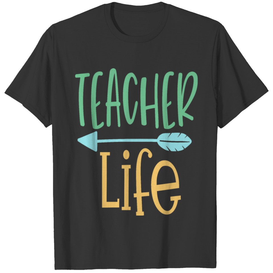 Teacher Life T-shirt