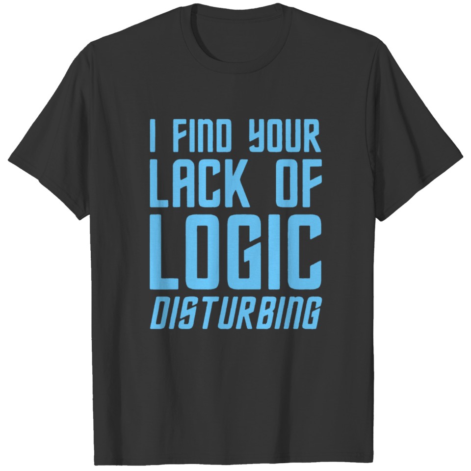 Lack Of Logic T-shirt