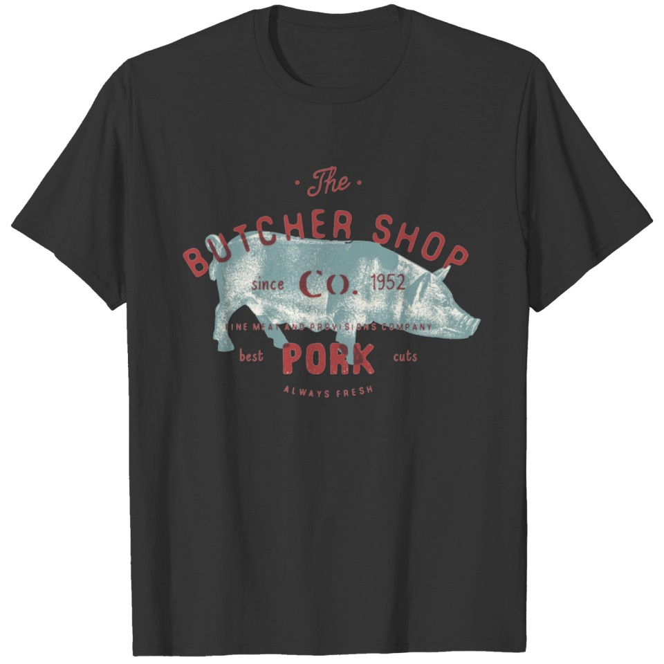 The Butcher Shop Pork T-shirt