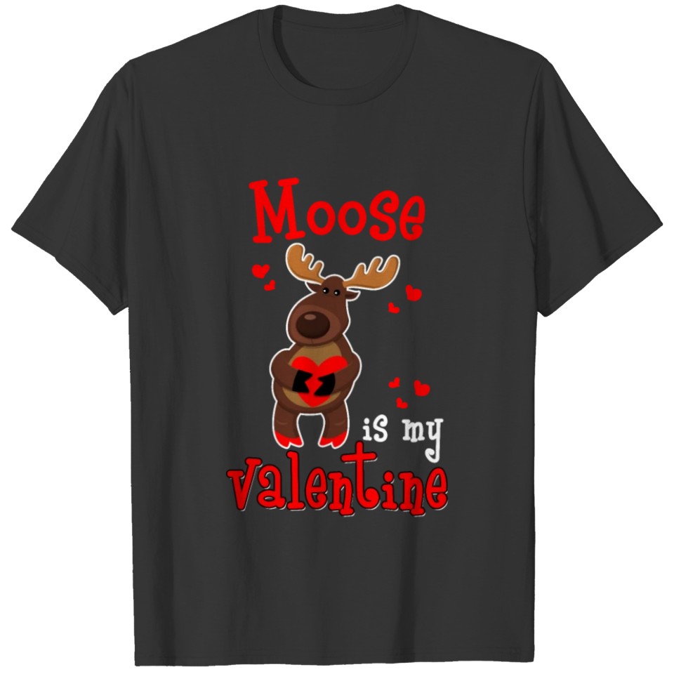 Funny Moose Valentine's Day Design T Shirts