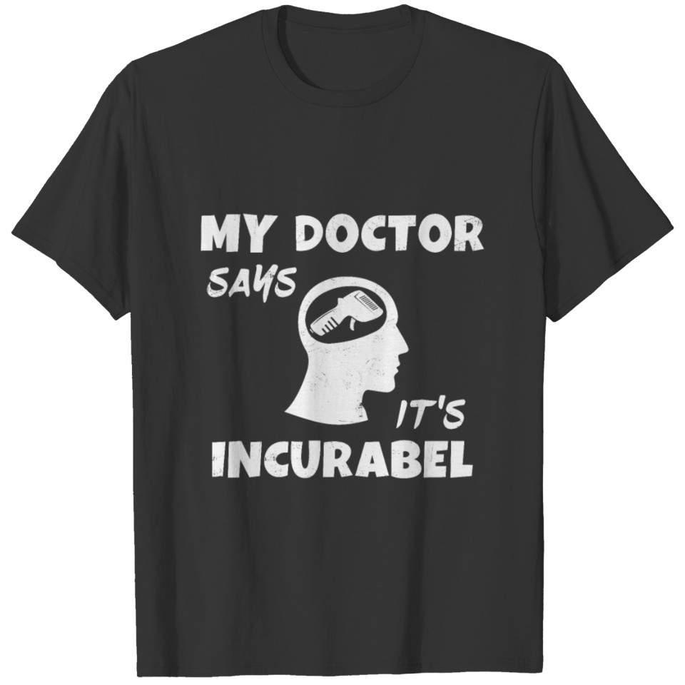 Slot Car Racing Slotcar Controler My Doctor Says T Shirts