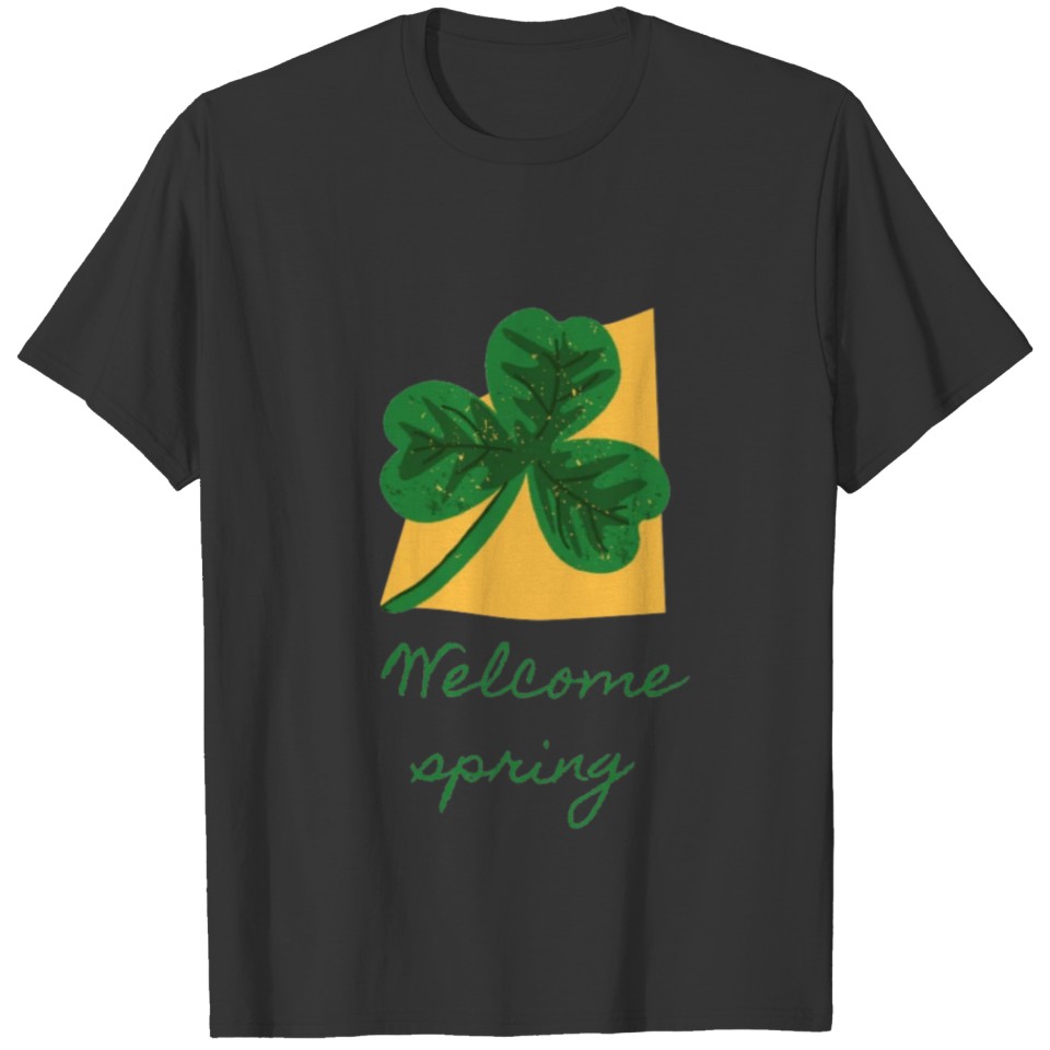 welcome spring t-shirt T-shirt