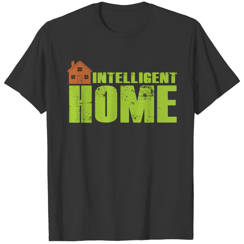 Intelligent Home House T Shirts