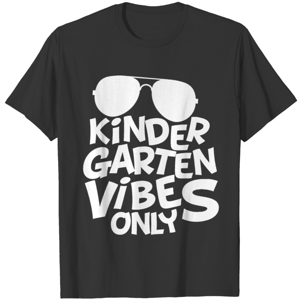 Kindergarten Vibes Only Funny Preschool Teacher T-shirt