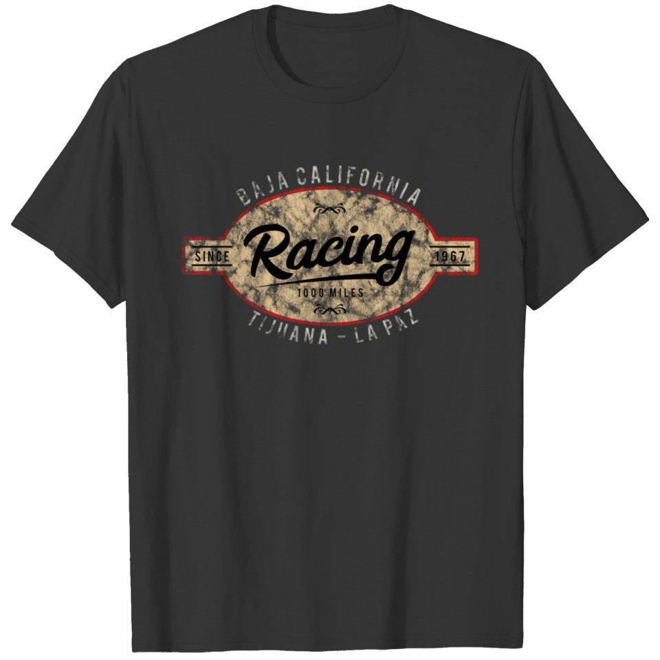 Baja California Racing For all who Race the 1000 T-shirt