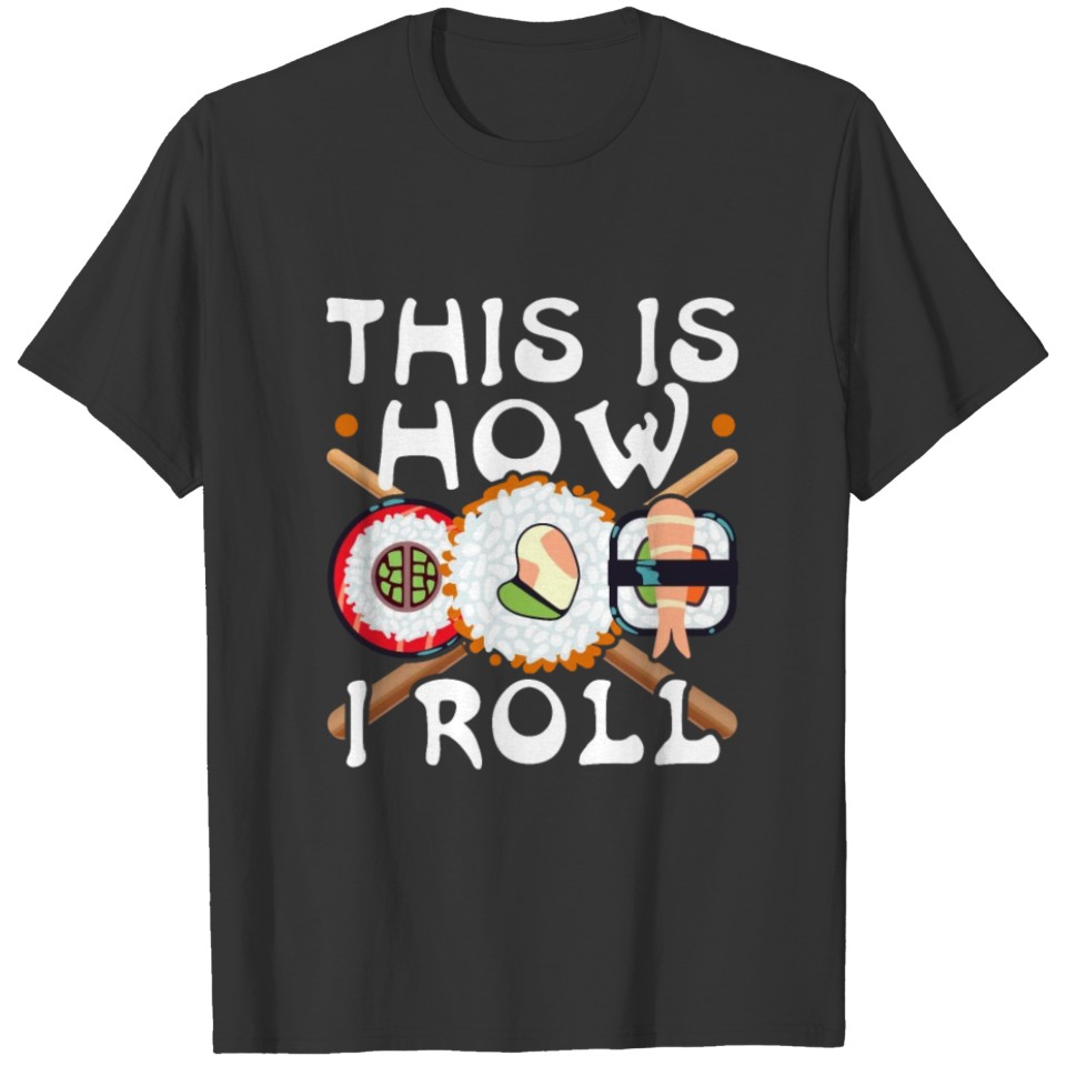 Sushi Designs For Nigiri And Sushimi Lovers T-shirt