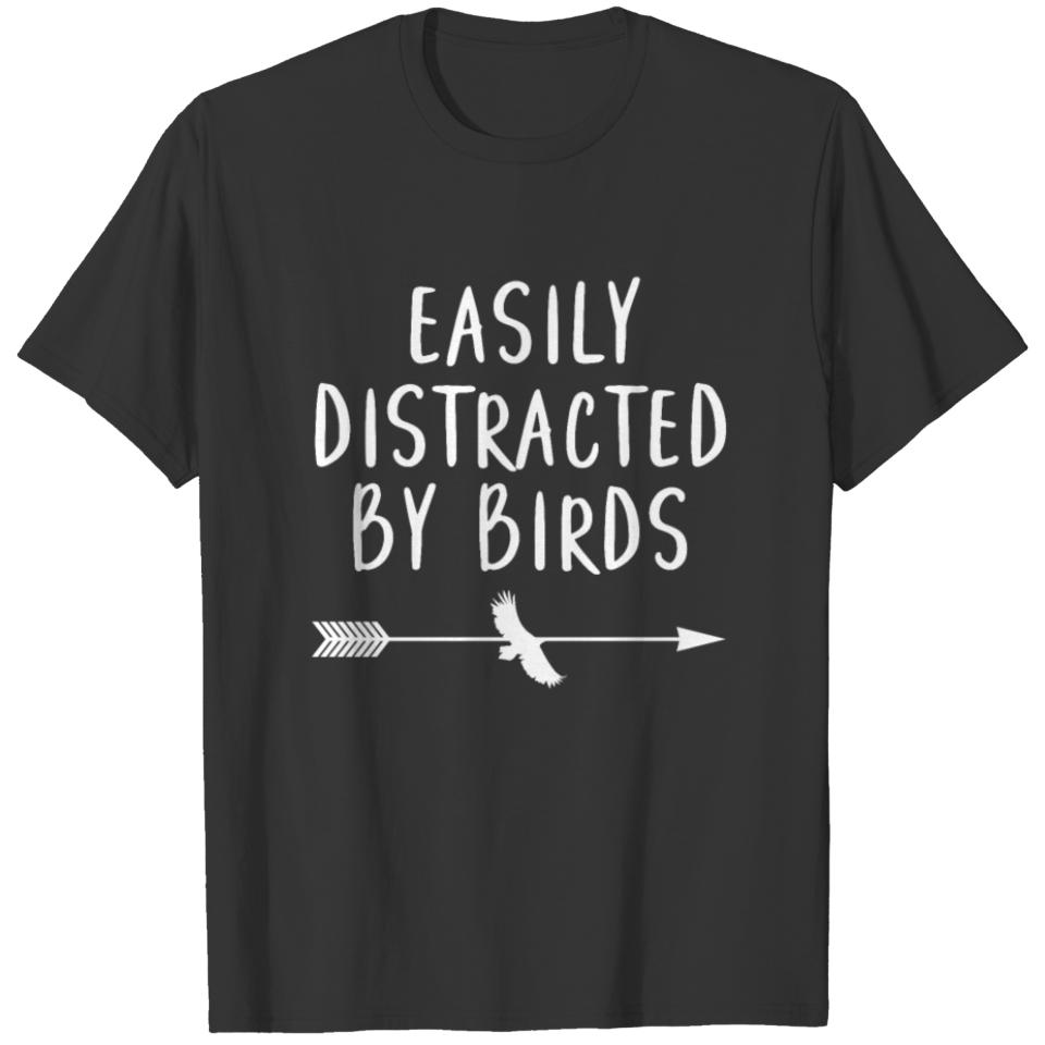 easily distracted by birds T-shirt