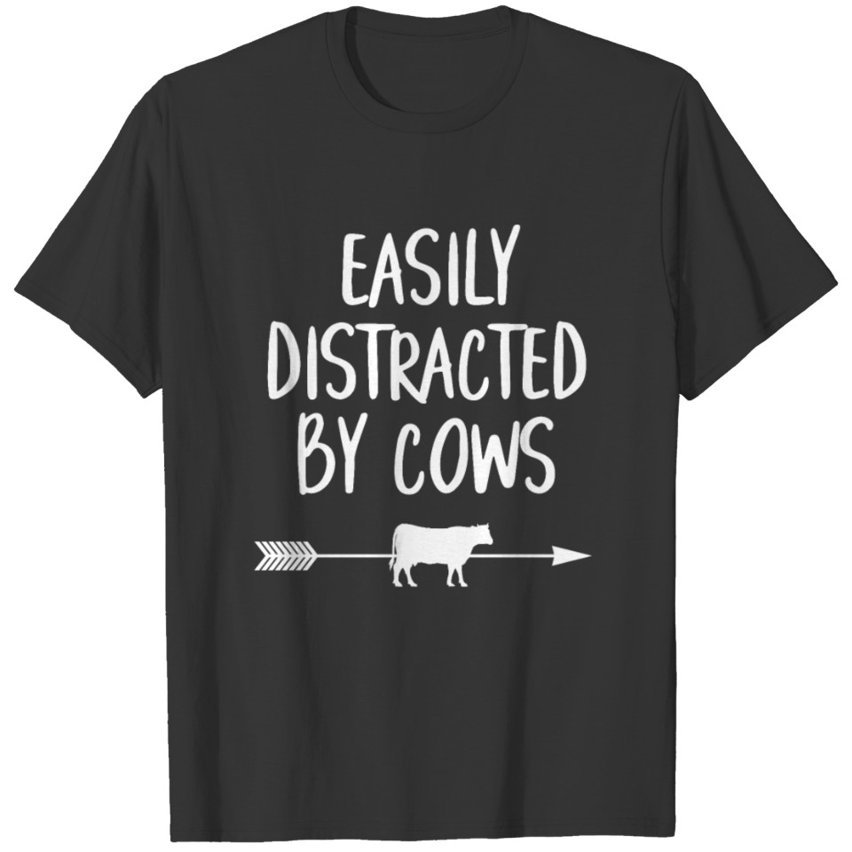 easily distracted by cows T-shirt