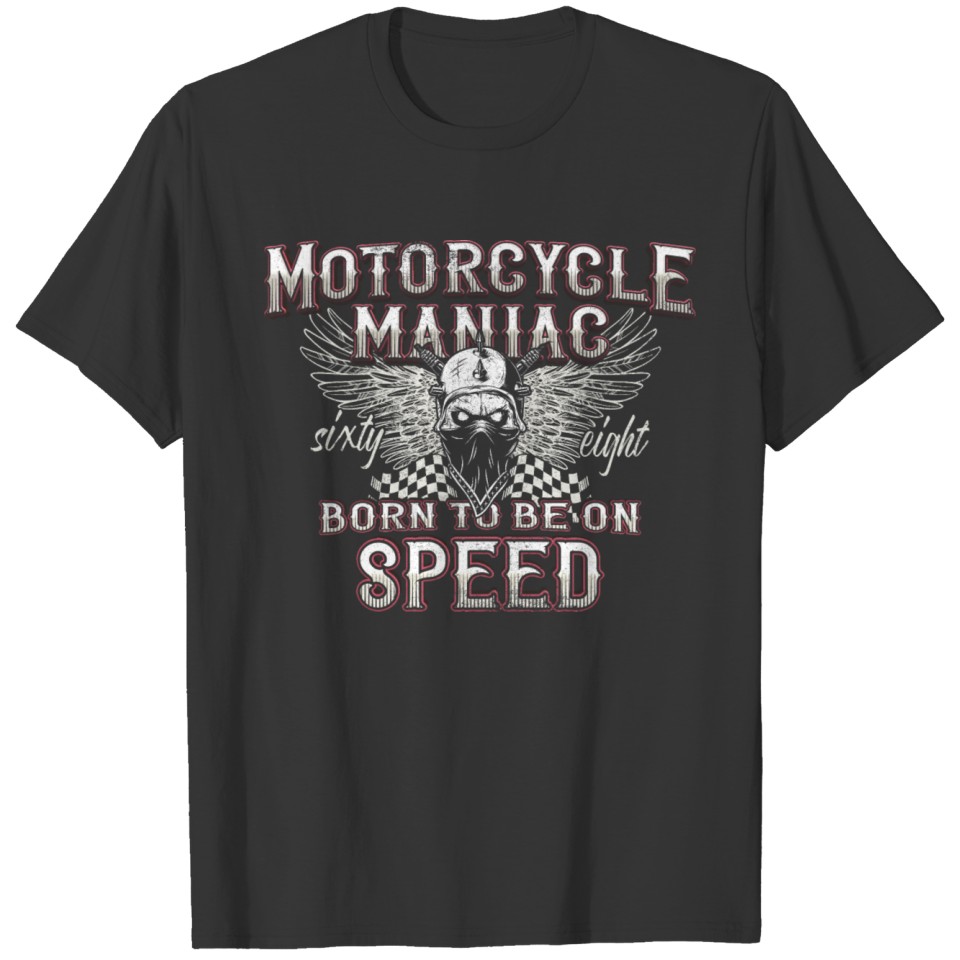 Motorcycle Maniac T-shirt