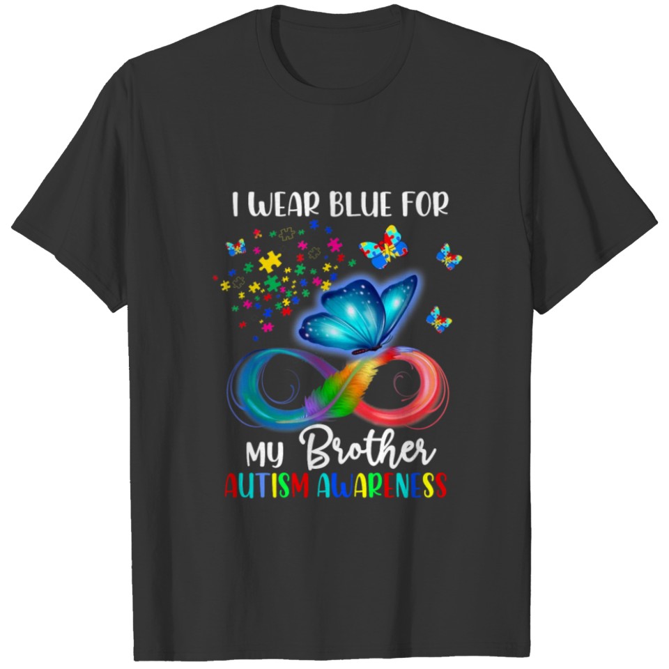 I Wear Blue For My Brother Autism Awareness Mom T-shirt