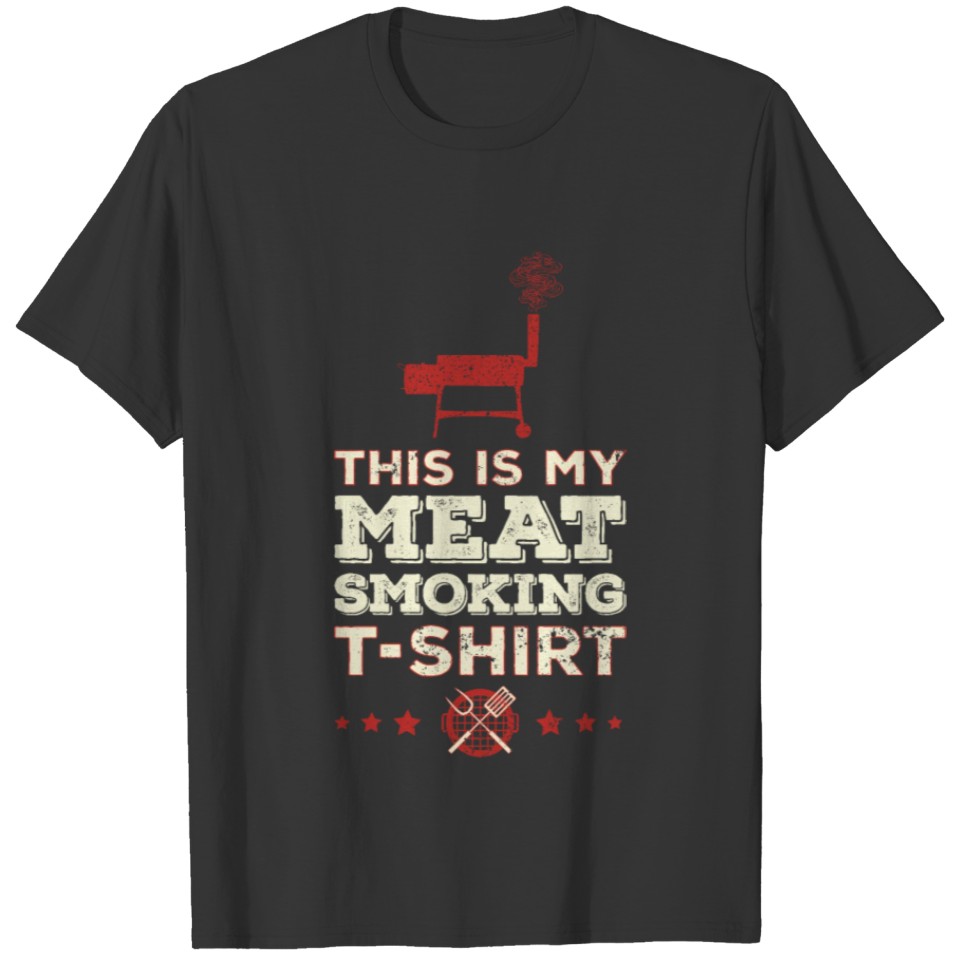 This Is My Meat Smoking T-Shirt T-shirt