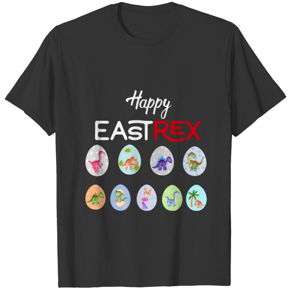 Happy Eastrex, happy east-rex T-shirt