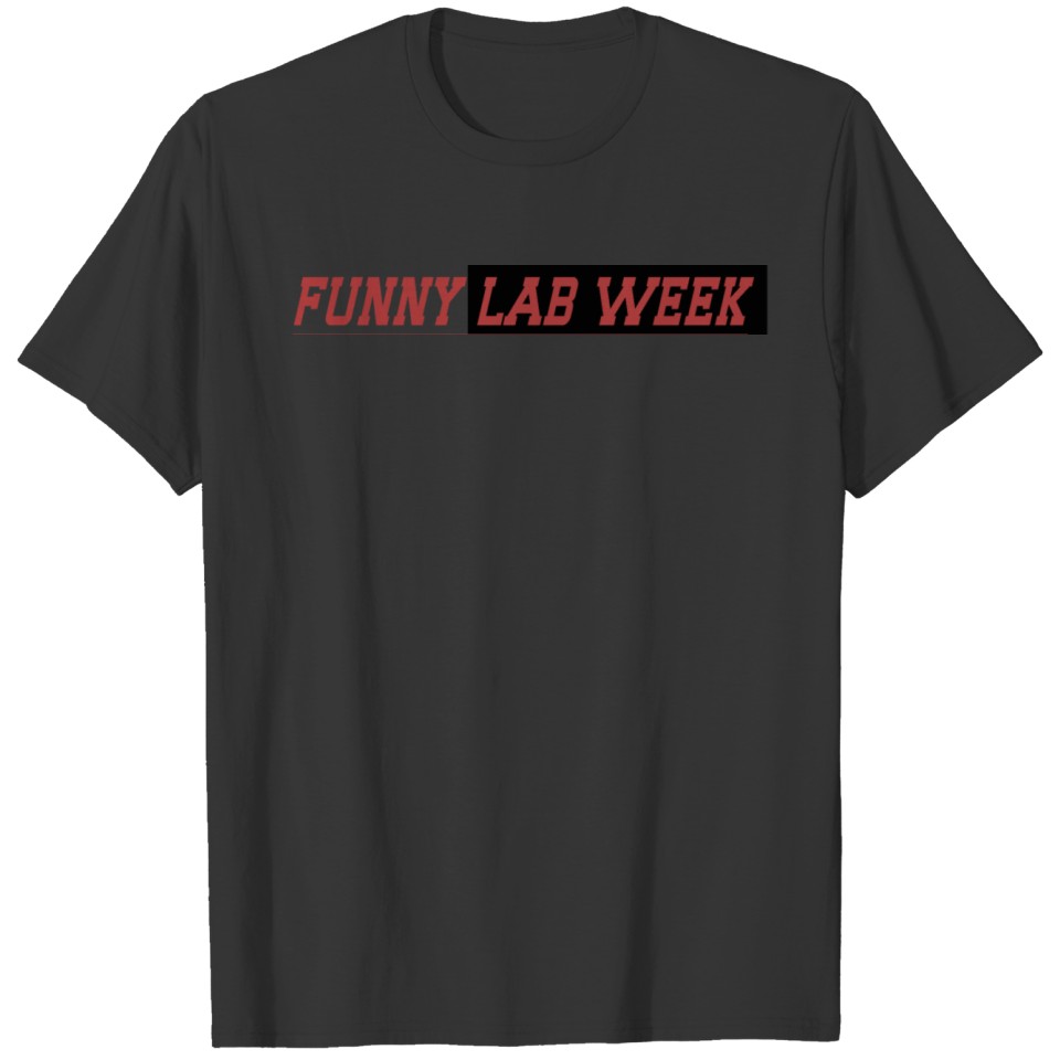 FUNNY LAB WEAK T-shirt
