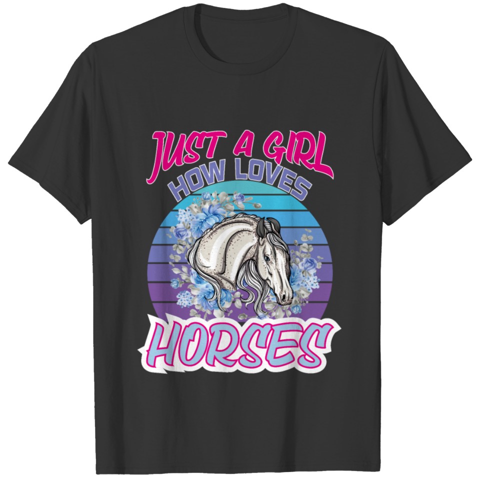 JUST A GIRL HOW LOVES HORSES FANNY T-shirt