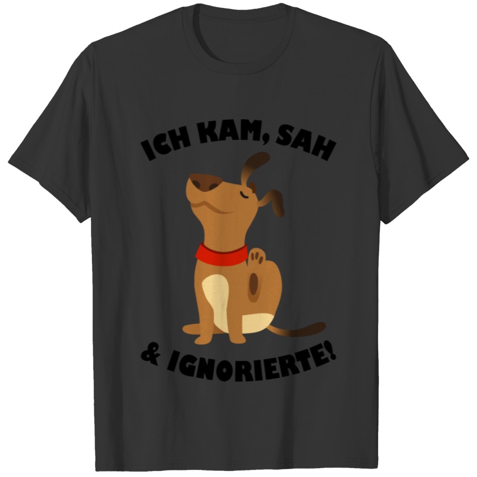 I came saw and ignored dogs saying gift T-shirt