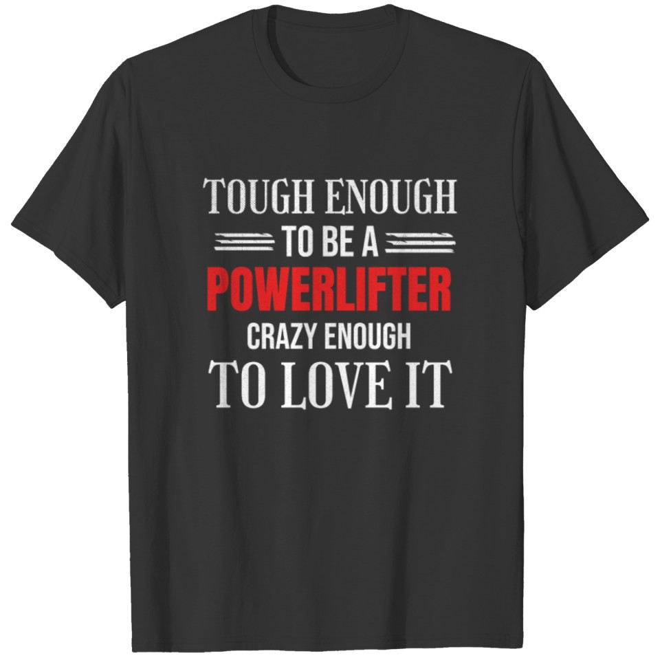 Powerlifting Gifts | Powerlifter Gym Weightlifting T-shirt