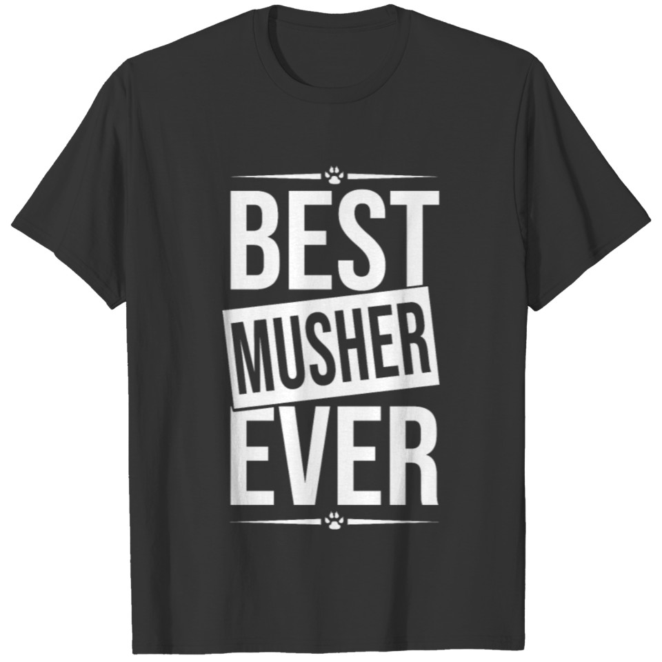 musher best musher ever cadeau homme sport mushing T-shirt