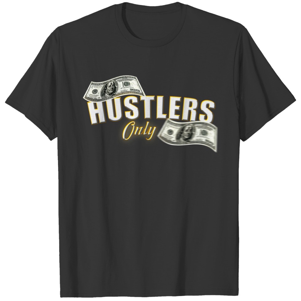 HUSTLERS ONLY T-shirt