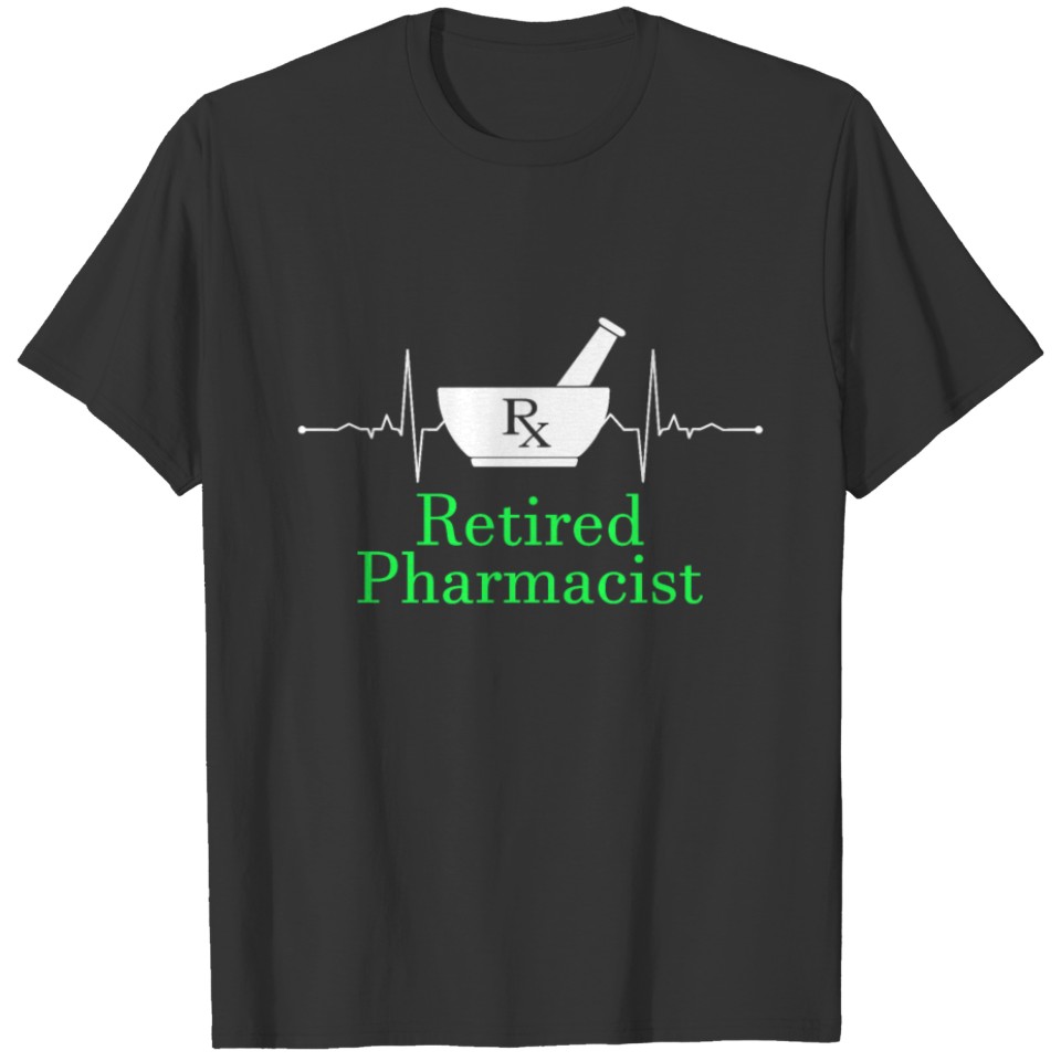 Retired Pharmacist Heartbeat Pharmacy Retirement T-shirt