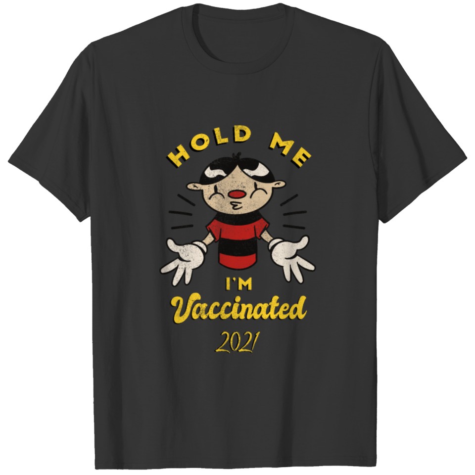 Vaccinated 2021 man Woman T-shirt