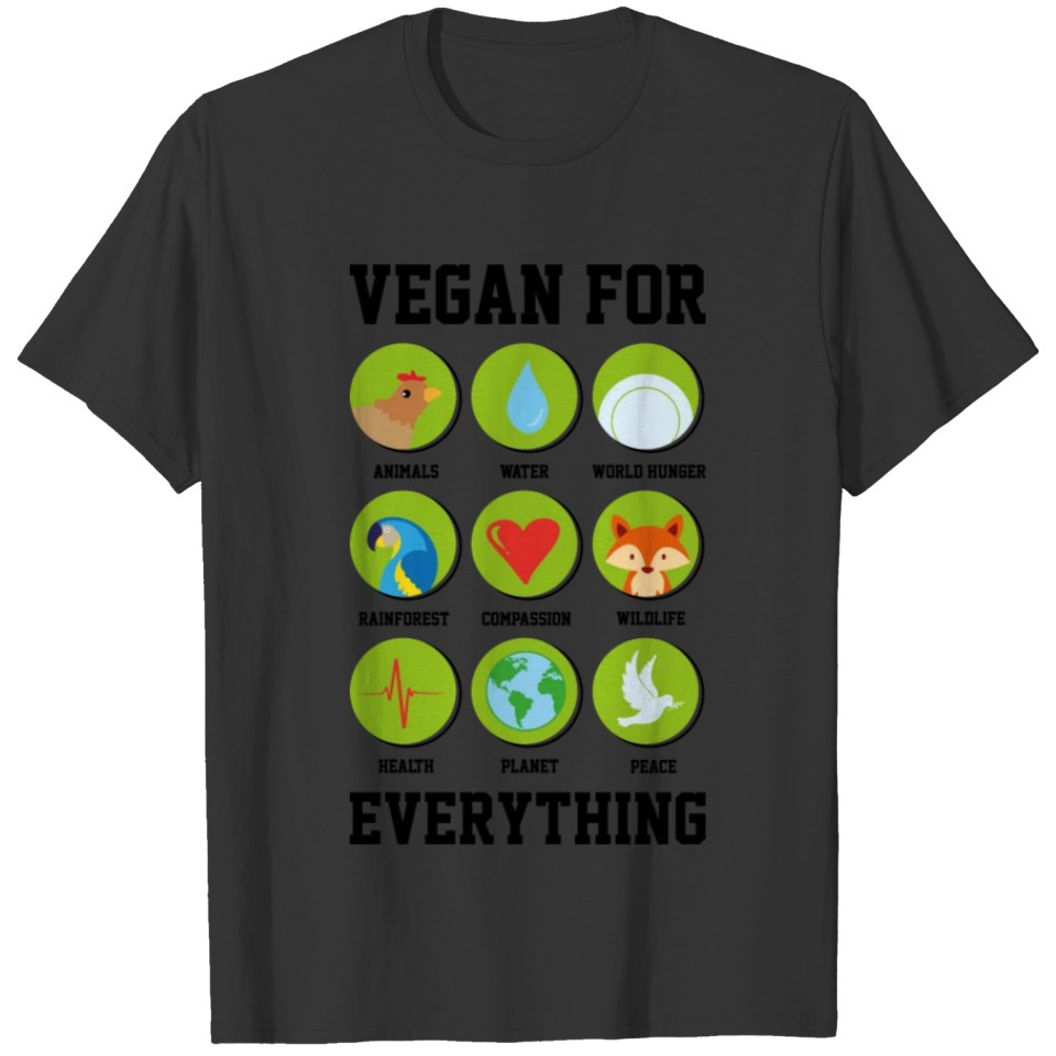 Vegan for everything gift plants saying T-shirt