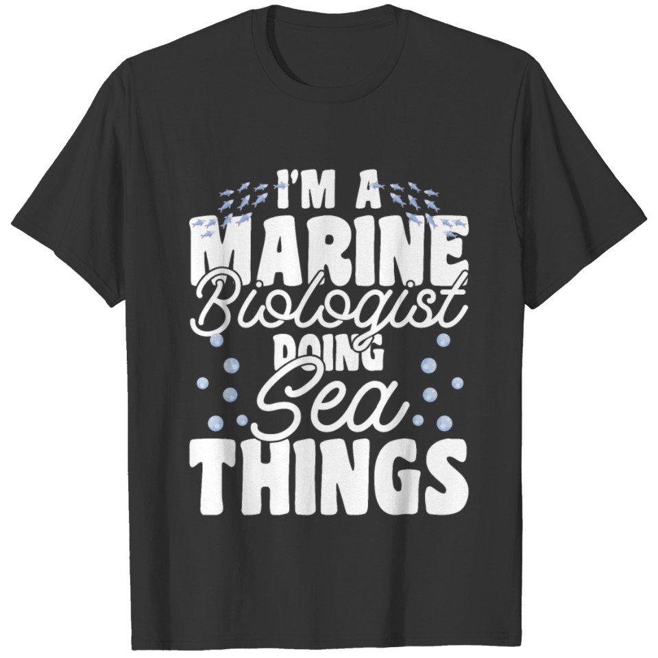 Marine Biologist Science Ocean Student T Shirts