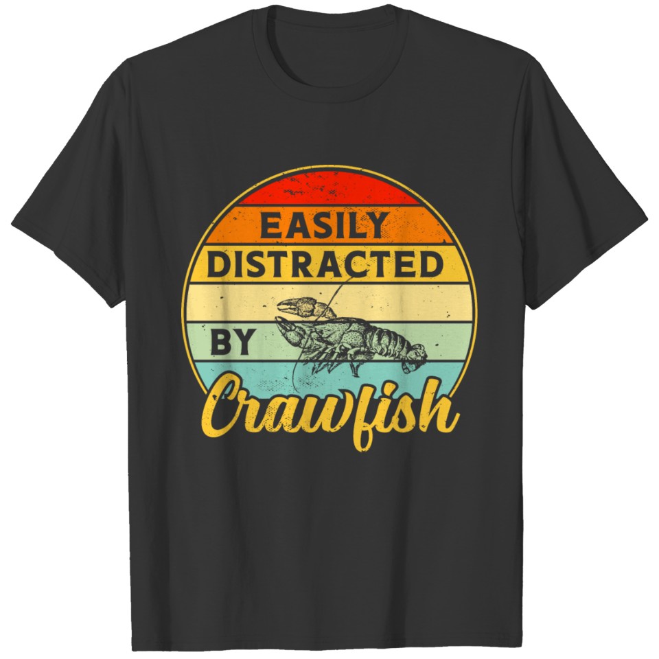 Crawfish Easily Distracted Retro Sunset Cajun Seaf T-shirt