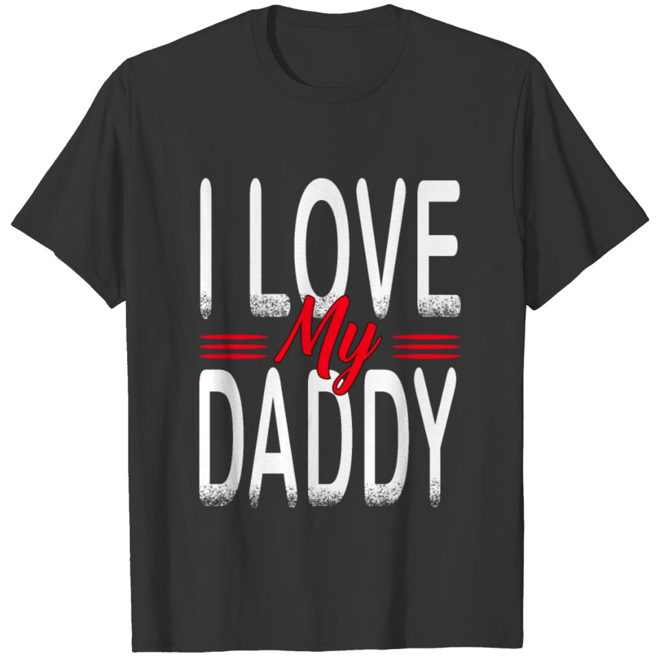 Dad Father Daddy Father Day Love T-shirt