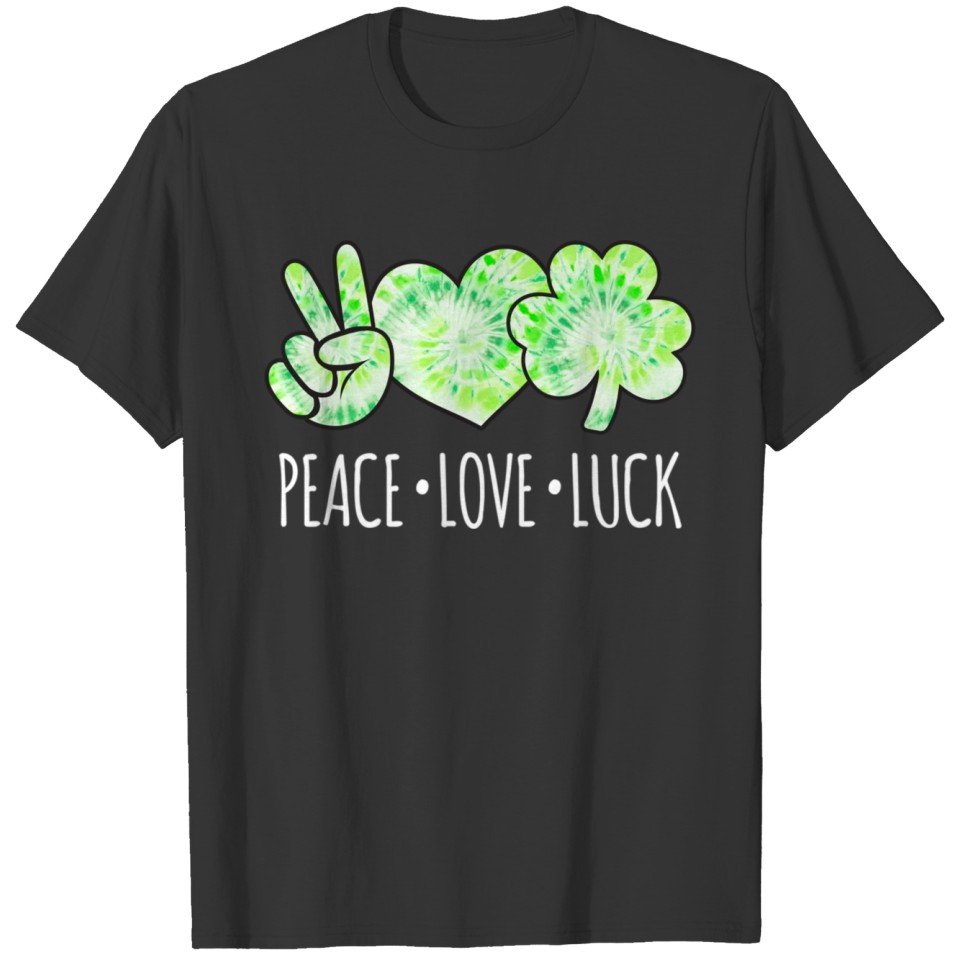 Green Tie Dye Shamrock Peace Love Luck T Shirts