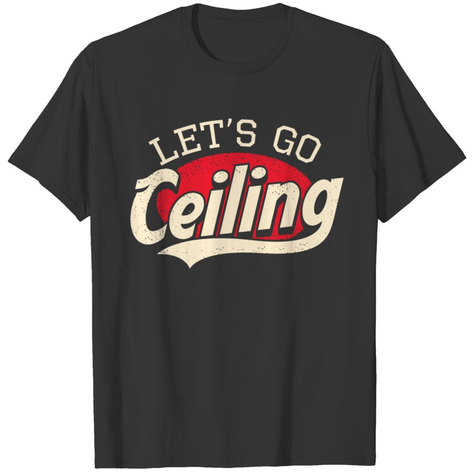 Let'S Go Ceiling Funny Halloween Ceiling Fan Costu T-shirt