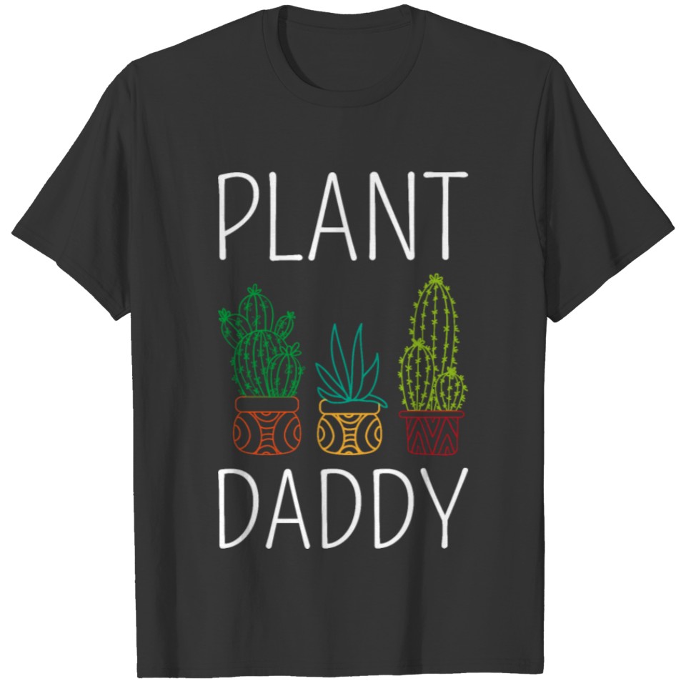 Plant Daddy II T-shirt