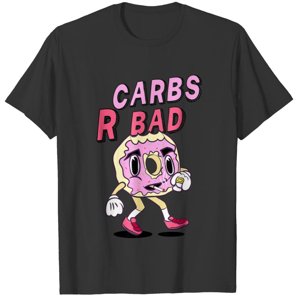 Carbs R Bad Weightlifting Gym Training Powerliftin T-shirt
