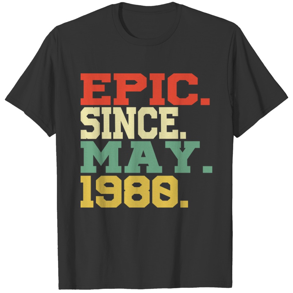 Epic Since May 1980 T-shirt