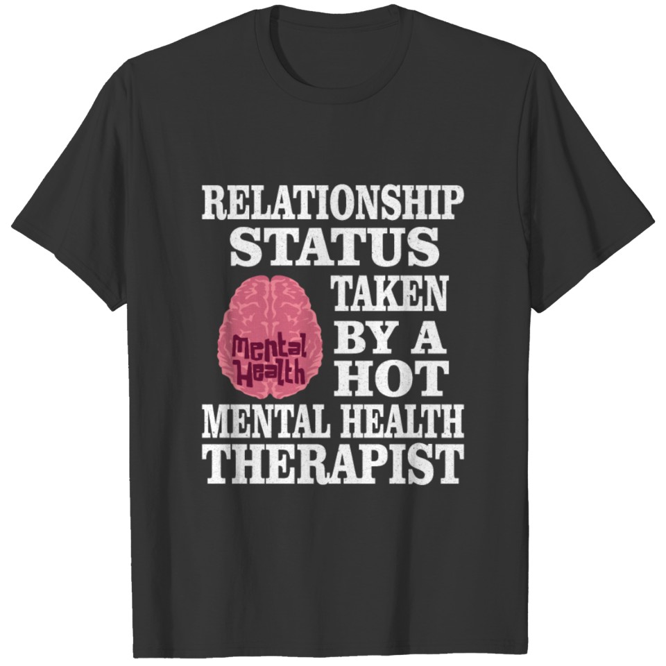 MENTALHEALTH THERAPIST Hot Mental Health Therapist T-shirt