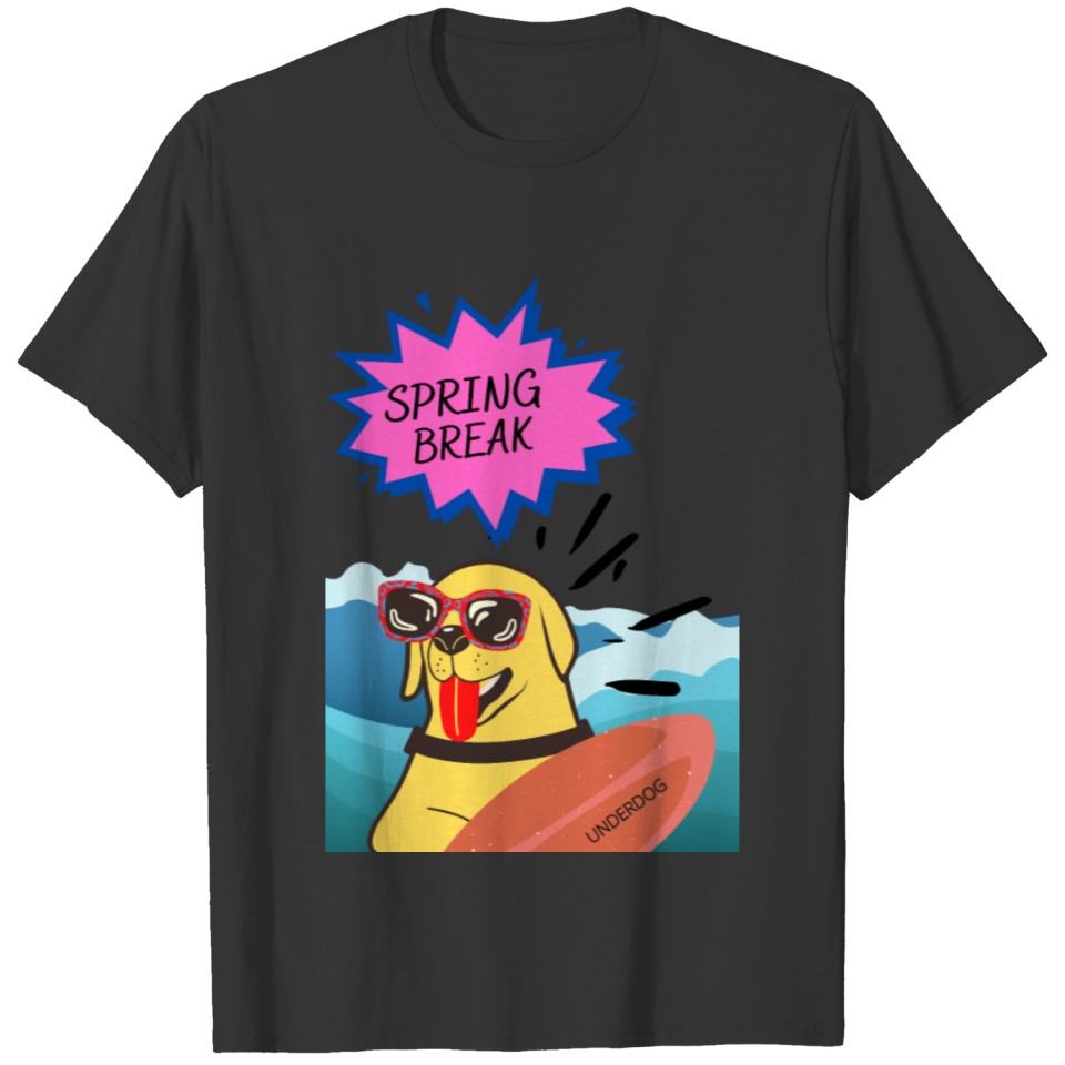 funny spring break dog surfing/underdog surfer T Shirts