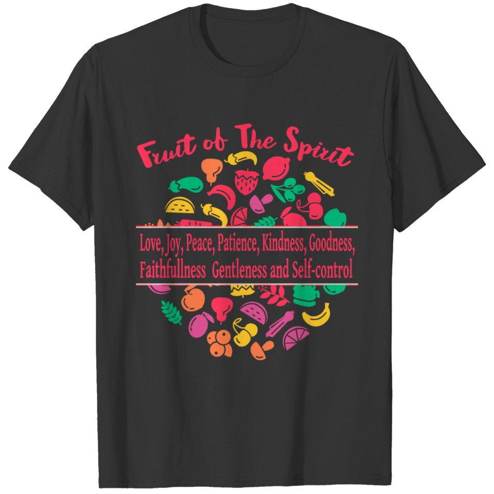 FRUIT OF THE SPIRIT! Bible verse T-Shirt T-shirt